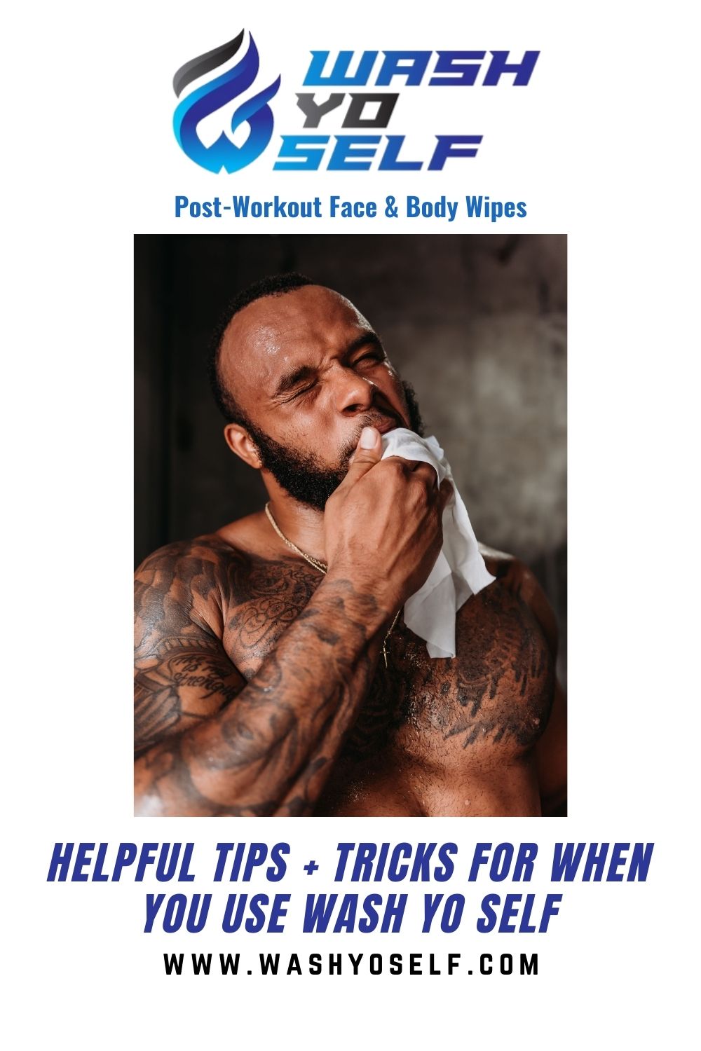 Wash Yo Self Tips and Tricks